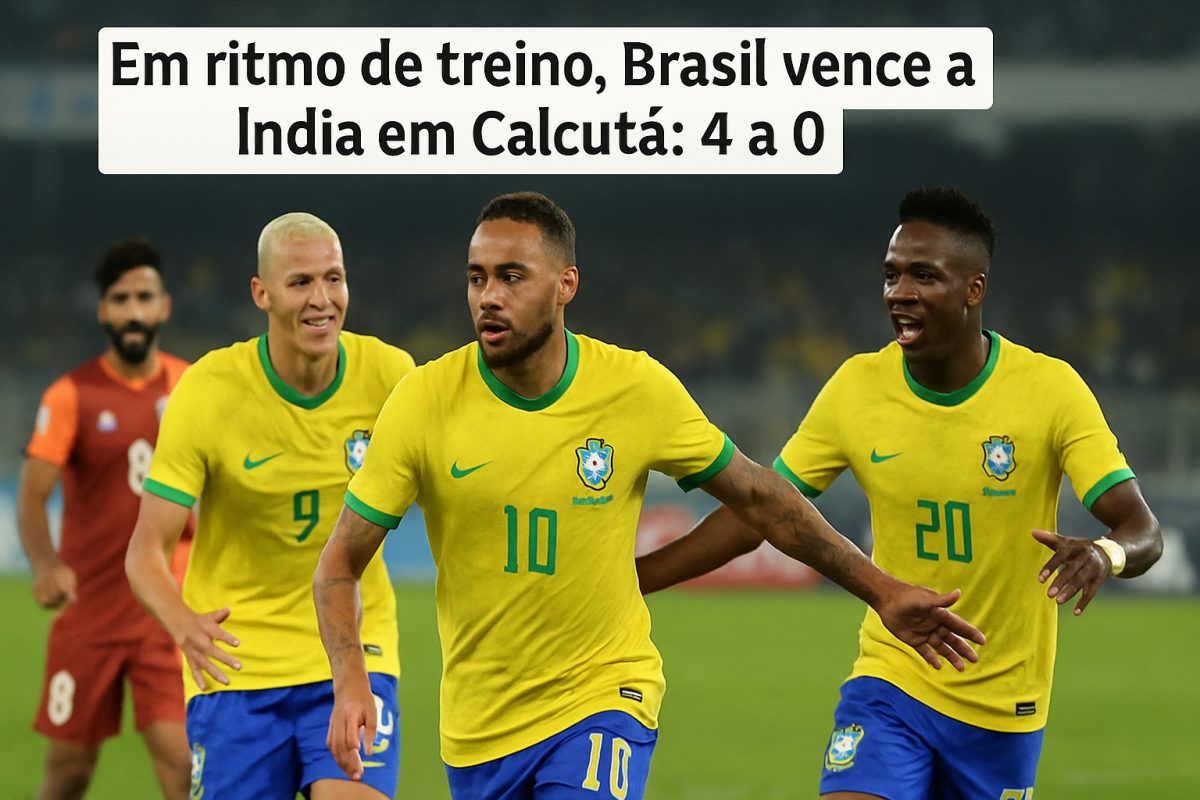 Brasil vence Índia em amistoso com goleada por 4 a 0
